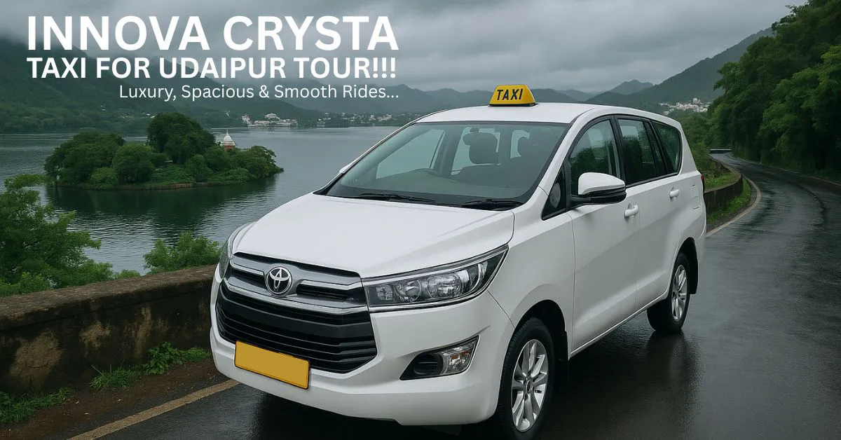Innova Crysta Taxi for Udaipur Tour