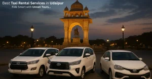 Best Taxi Rental Services in Udaipur – Ride Smart with Unnati Tours