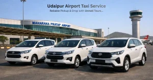 Udaipur Airport Taxi Service – Reliable Pickup & Drop with Unnati Tours