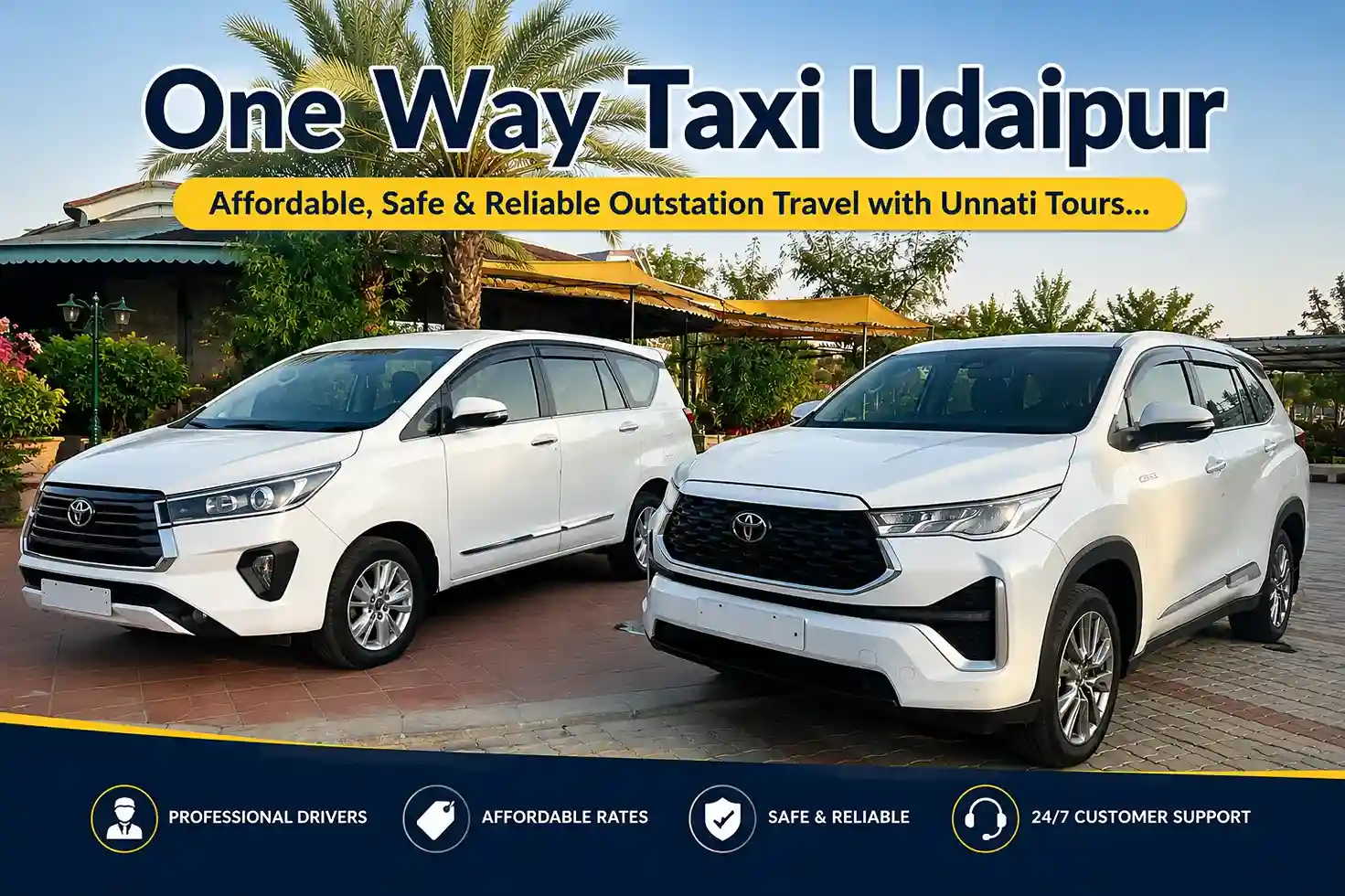One Way Taxi Udaipur – Affordable, Safe & Reliable Outstation Travel with Unnati Tours