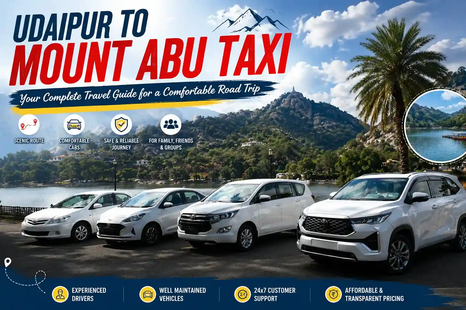 Udaipur to Mount Abu Taxi: Your Complete Travel Guide for a Comfortable Road Trip